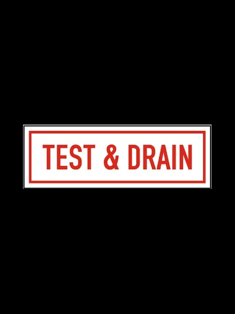 6" X 2" Test and Drain Sign