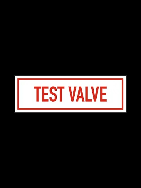 Test Valve Sign 6" X 2"